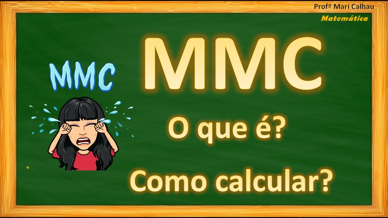 MMC - Mínimo Múltiplo Comum