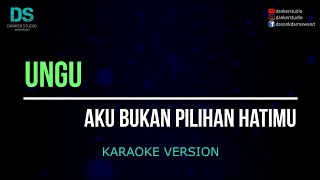 Download lagu Ungu - aku bukan pilihan hatimu (karaoke version) tanpa vokal mp3