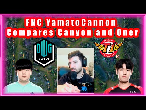 FNC YamatoCannon Compares Canyon and Oner