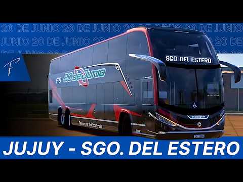 Jujuy - Santiago del Estero | Marcopolo G8 1800DD | 20 de Junio | Mapa Ceibo 3.3 | ETS 2 1.58 |