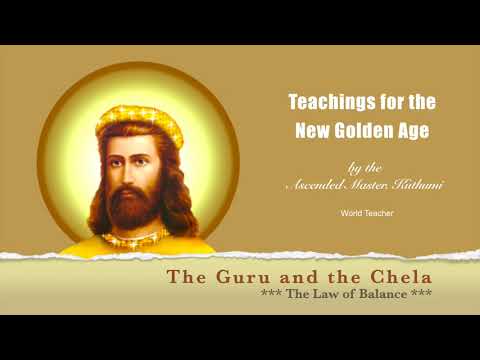 The Law of Balance | Teachings for the New Golden Age | Master Kuthumi