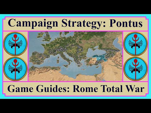 Pontus - Campaign Strategy, History & Role-Play | Game Guides | Rome Total War