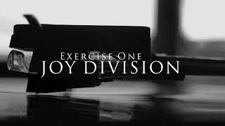 JOY DIVISION -  "Exercise One"