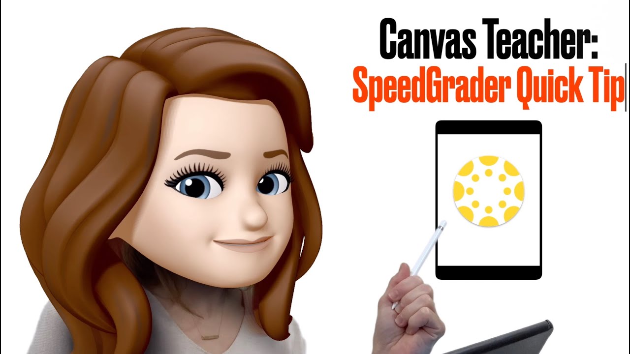 SpeedGrader Quick Tips (Canvas Teacher App on iPad)