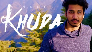 Magnifiers - Mere Khuda (OFFICIAL MUSIC VIDEO)