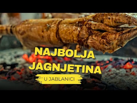 Kako se priprema najbolja jagnjetina [Restoran Sedmica - Jablanica]