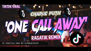 DJ CHAIN - One Call Away _ Charlie Puth (Ragatik) Remix