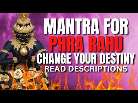 Phra Rahu Mantra Katha | Are you ready for an Extreme Change of Destiny? | Read Descriptions.