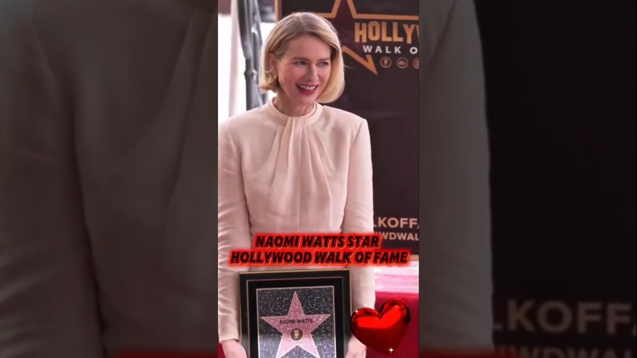 Naomi Watts Honored with a Star on the Hollywood Walk of Fame 🌟 #NaomiWatts #walkoffame #star