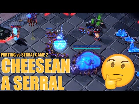 CHEESEAN A SERRAL - Parting vs Serral Game 2