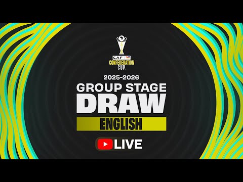 TotalEnergies CAF Confederation Cup 2025/26 - Group Stage Draw