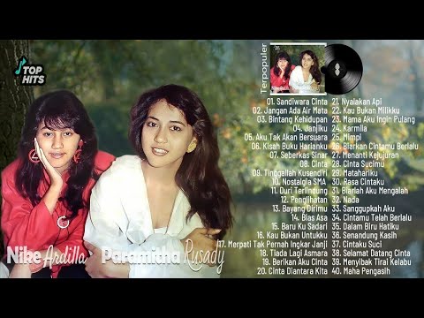 LAGU TERBAIK NIKE ARDILLA DAN PARAMITHA RUSADY PALING ENAK DI DENGAR | LAGU LAWAS INDONESIA TERBAIK