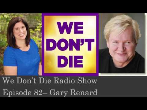 Episode 82    Best-selling author Gary Renard on We Don't Die Radio Show