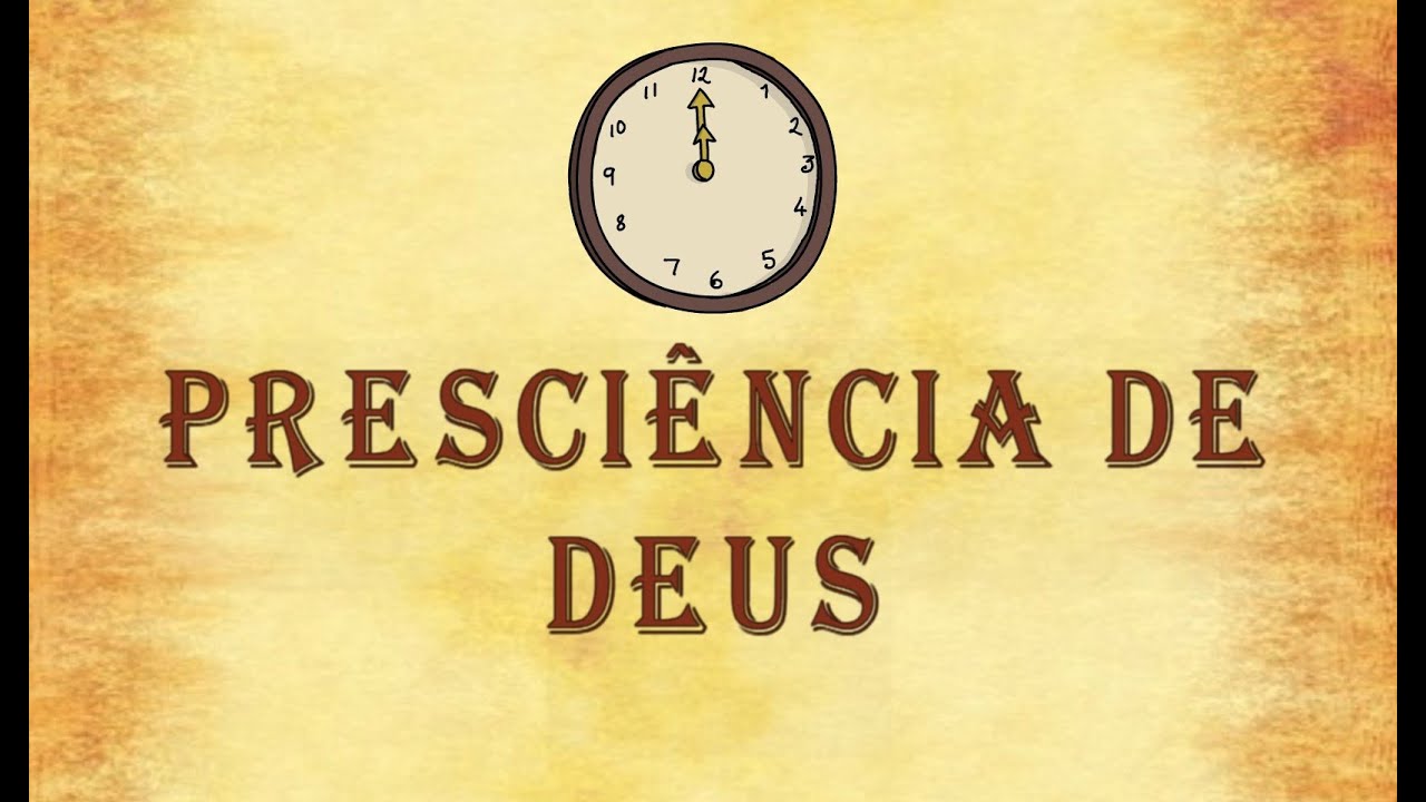 A Presciência de Deus