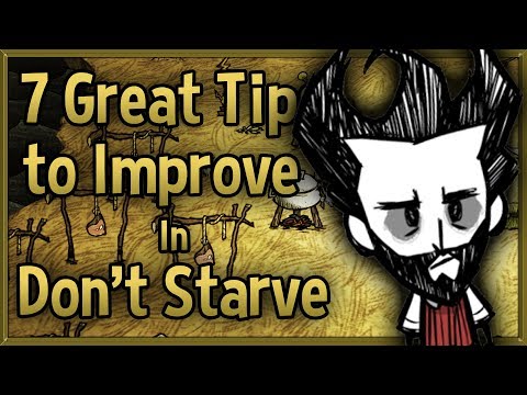 7 Great Tips to Improve at Don't Starve 🔴 Tips & Tricks Strategy Guide