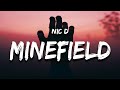 Nic D Minefield Lyrics
