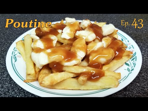 POUTINE RECIPE - Cooking With Pops Ep. 43 - Homemade Poutine Recipe With Gravy And Cheese Curds