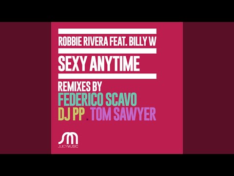 Sexy Anytime (Tom Sawyer Extended Remix)