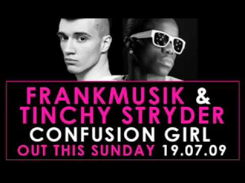 Frankmusik Vs Tinchy Stryder - Confusion Girl