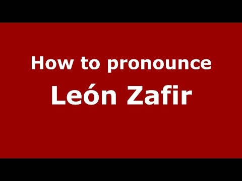 How to pronounce León Zafir (Colombian Spanish/Colombia)  - PronounceNames.com