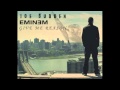Eminem- Give Me Reason ft. Joe Budden