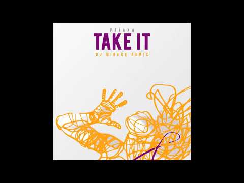 DJ Mirage x Païaka "Take It" Remix #TakeItRemixChallenge