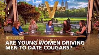 Download lagu Are Young Women Driving Men to Date Cougars? | The View mp3