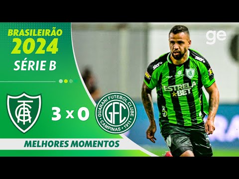 AMÉRICA-MG 3 X 0 GUARANI | MELHORES MOMENTOS | 25ª RODADA BRASILEIRÃO SÉRIE B 2024 | ge.globo