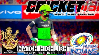 1st Semi Final in IPL-2020 | RCB vs Mi Game Play | Cricket 19