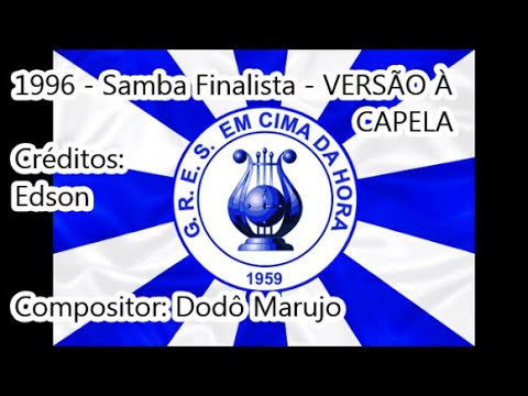 1996 Em Cima da Hora - Samba Finalista de Dodô Marujo