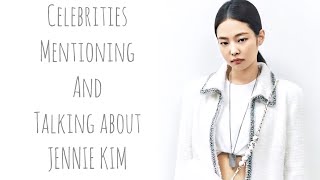 Celebrities Mentioning and Talking about Jennie Ki