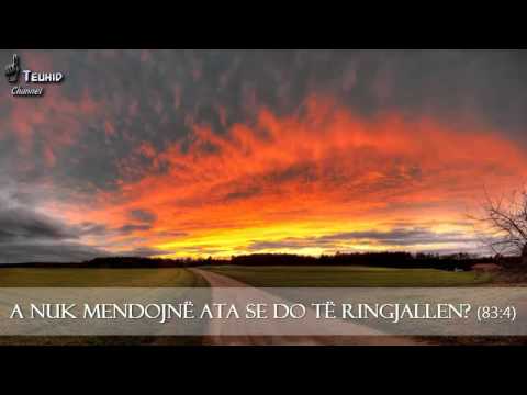 A nuk mendojnë ata se do të ringjallen - Zejd Haziri.