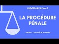 La procédure pénale (présentation, déroulement, code de procédure pénale, conseils...)