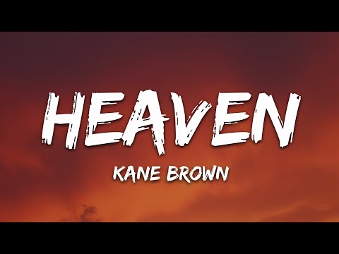 Kane Brown‬ - Heaven (Lyrics)