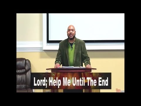 IOG Bible Speaks - "Lord, Help Me Until The End"