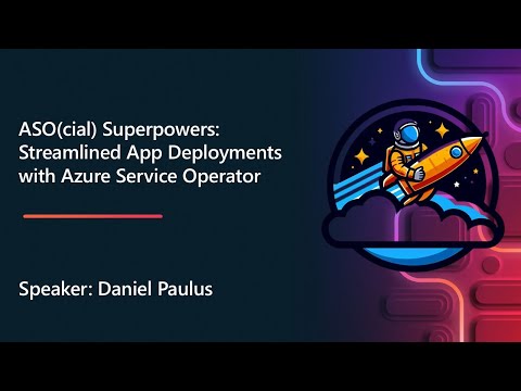 ASO(cial) Superpowers: Streamlined App Deployments with Azure Service Operator