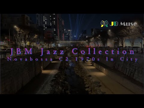 𝒫𝓁𝒶𝓎𝓁𝒾𝓈𝓉  JBM Autumn Jazz Collection - Bossanova C2 1970s | In City