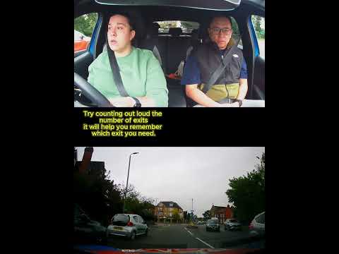 Roundabouts. Counting out loud - Will help you to remember which exit you need at the roundabout.