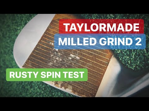 TAYLORMADE MILLED GRIND 2 RUSTY SPIN TEST