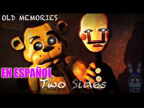 [FNAF SFM] OLD MEMORIES SEASON 3 EPISODE 13 - Two Sides (ByAbbysfm) EN ESPAÑOL | NICOLAS