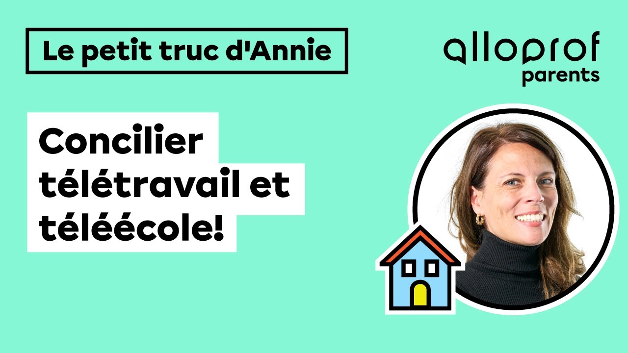Concilier télétravail et téléécole : les 3 conseils d’Annie