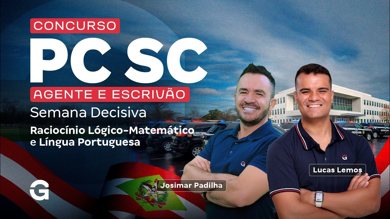 Concurso PC SC Agente e Escrivão | Semana Decisiva | RLM e Língua Portuguesa