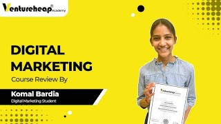 DM Course Review by Komal Bardia | Ventureheap Academy - Digital Marketing Institute in Jaipur