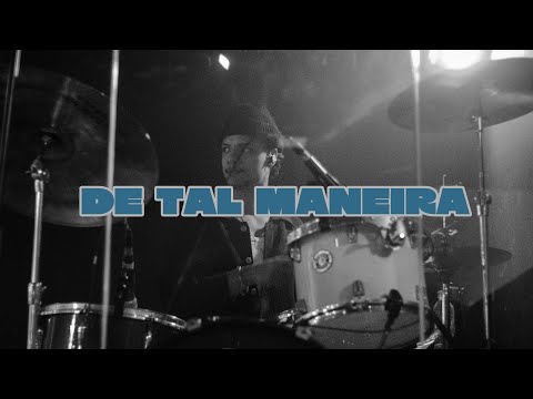 DE TAL MANEIRA - DRUM CAM (Israel Duarte) 