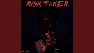 Risk Taker