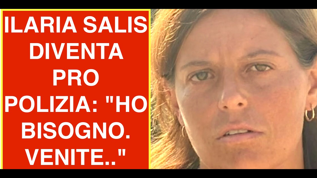 ILARIA SALIS DIVENTA PRO POLIZIA: "HO BISOGNO. VENITE.."