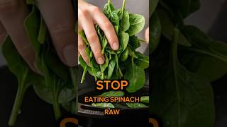 THIS IS WHY RAW SPINACH IS USELESS.YOU ARE WASTING MONEY ON SPINACH #healthylifestyle # #food