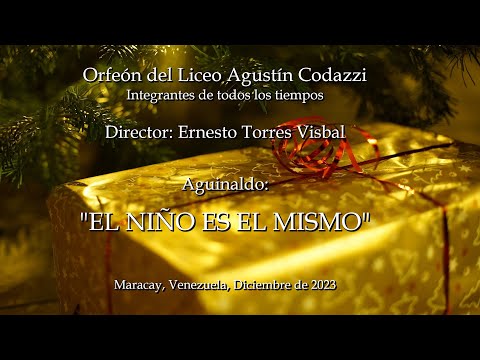 Aguinaldo:“El Niño es el mismo” -Orfeón del Liceo Agustín Codazzi – Dirección: Ernesto Torres Visbal
