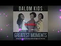 Dalom Kids Uthando ️