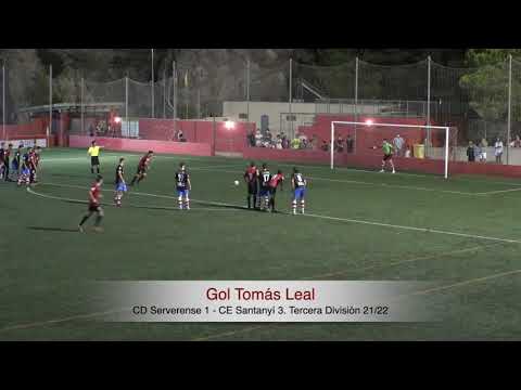 Gol Tomás Leal. CD Serverense 1 - CE Santanyí 3. Segunda parte. Tercera División Balear 21/22